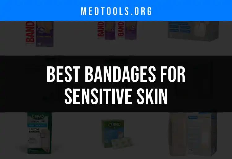 15 Best Bandages for Sensitive Skin You Need to Know