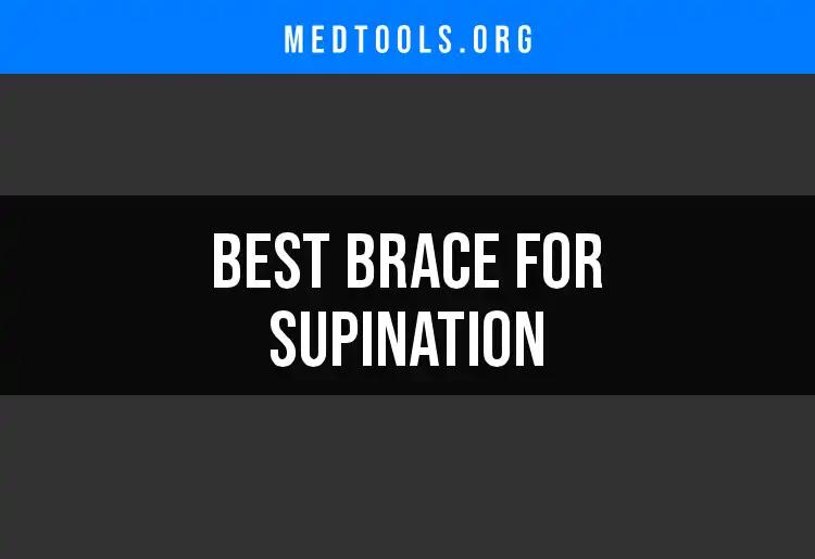 17 Best Braces for Supination to Support Your Journey