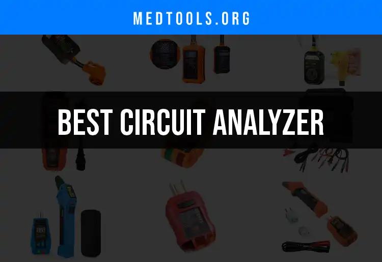 11 Essential Circuit Analyzers You Need to Consider