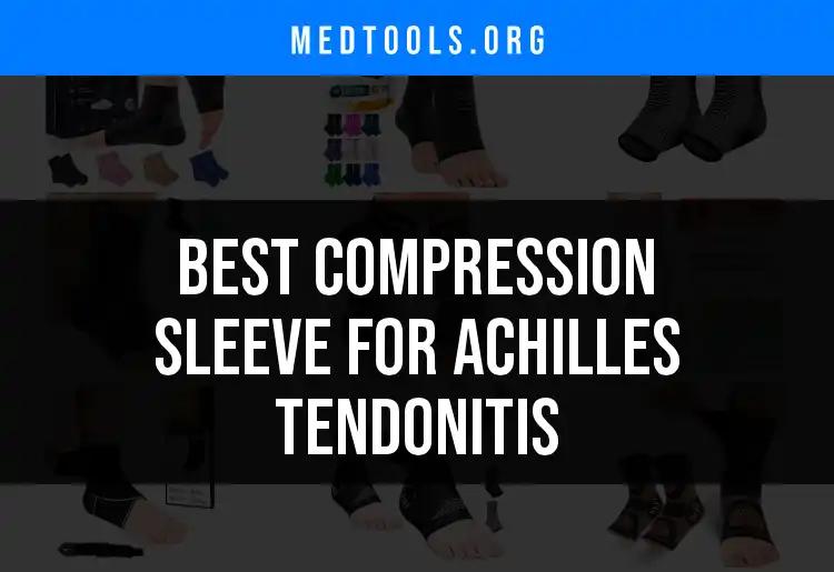 17 Best Compression Sleeves for Achilles Tendonitis Relief