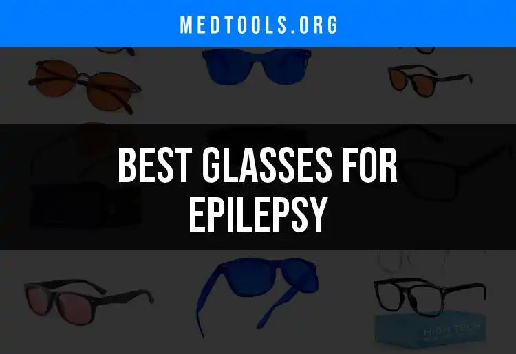 16 Top Glasses for Epilepsy to Enhance Your Comfort