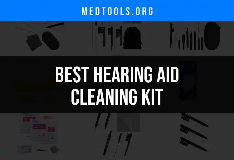 12 Top Hearing Aid Cleaning Kits for Optimal Care