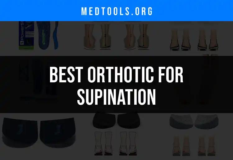 16 Best Orthotics for Supination: Find Your Perfect Fit