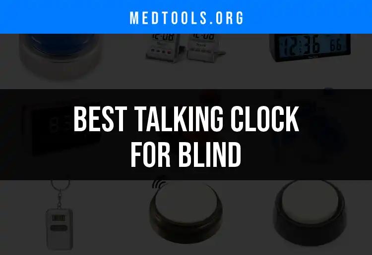 11 Best Talking Clocks for the Blind: Simplify Timekeeping