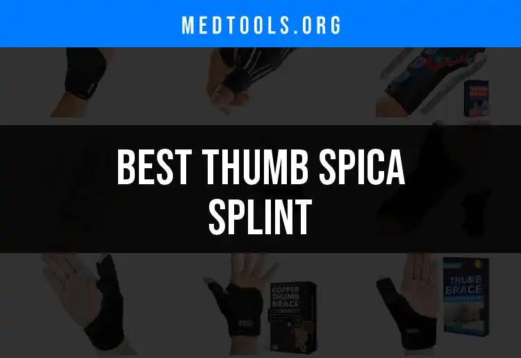14 Best Thumb Spica Splints for Quick Relief and Support
