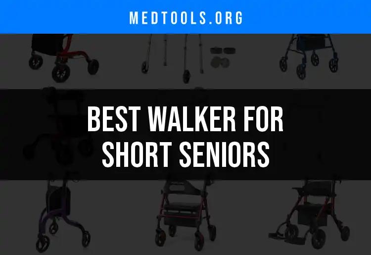 14 Best Walkers for Short Seniors: Find Your Perfect Match