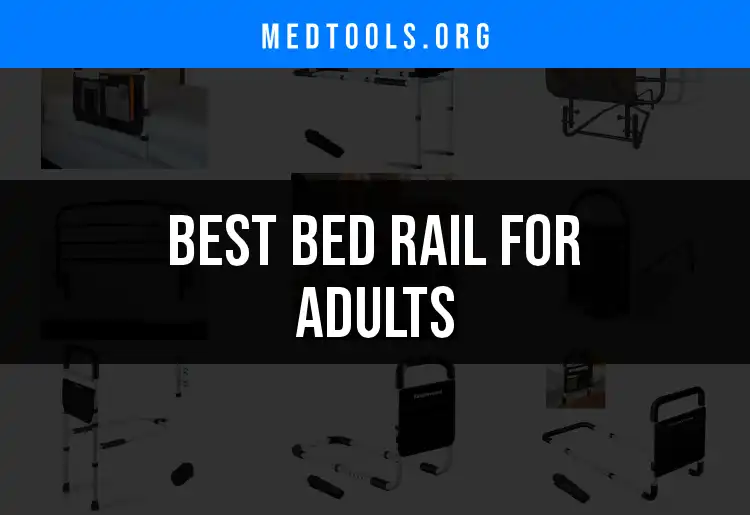 Top 13 Bed Rails for Adults You Need to Explore